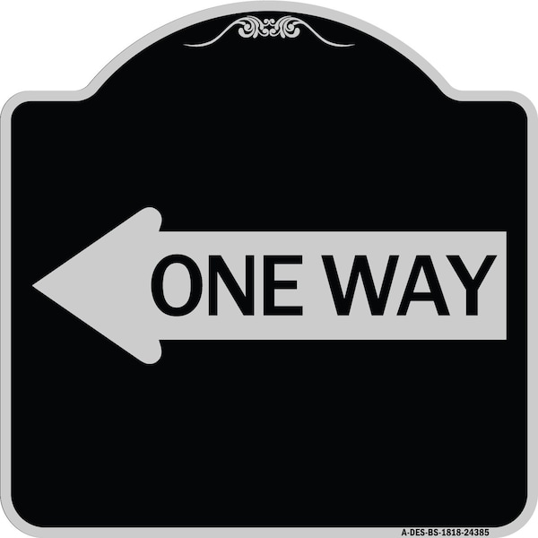 Signmission One Way With Left Arrow Heavy-Gauge Aluminum Architectural Sign, 18" x 18", BS-1818-24385 A-DES-BS-1818-24385 - main